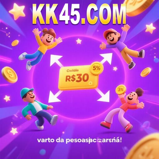KK45 Indique amigos para receber um bônus